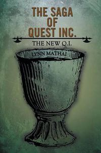 Cover image for The Saga of Quest Inc.: The New Q.I.