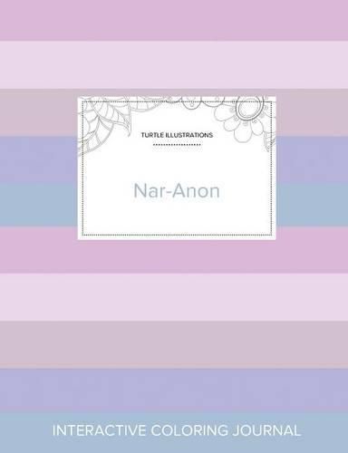 Cover image for Adult Coloring Journal: Nar-Anon (Turtle Illustrations, Pastel Stripes)