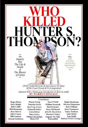 Who Killed Hunter S. Thompson?: The Picaresque Story of The Birth of Gonzo