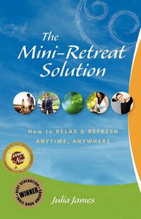 Cover image for The Mini-Retreat Solution