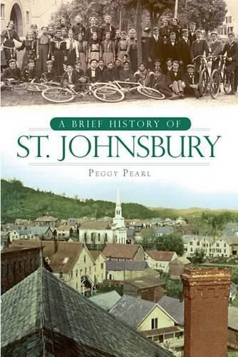 Cover image for A Brief History of St. Johnsbury