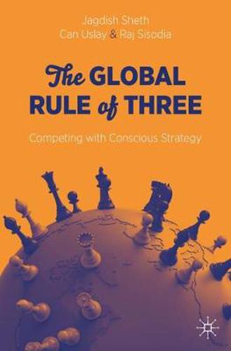 Cover image for The Global Rule of Three: Competing with Conscious Strategy