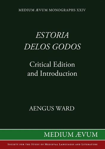 Cover image for Estoria delos Godos: Critical Edition and Introduction