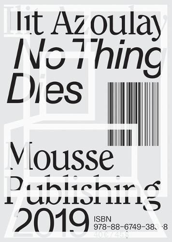 Cover image for Ilit Azoulay: No Thing Dies