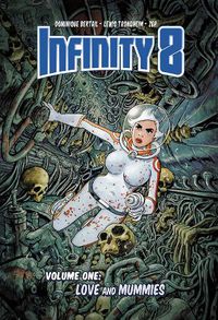 Cover image for Infinity 8 Vol. 1: Love and Mummies