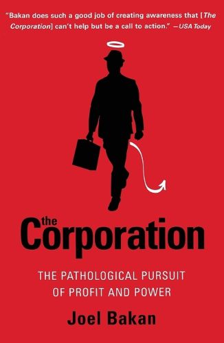 Cover image for The Corporation: The Pathological Pursuit of Profit and Power