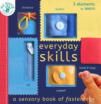 Cover image for Everyday Skills: A Sensory Book of Fastenings