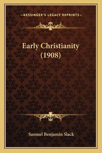 Cover image for Early Christianity (1908)