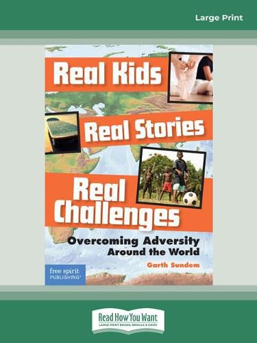 Cover image for Real Kids, Real Stories, Real Challenges:: Overcoming Adversity Around the World