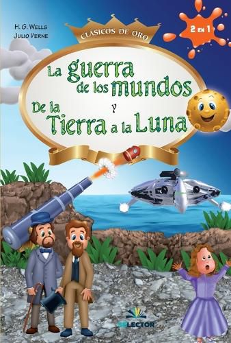 Cover image for Guerra de Los Mundos Y de la Tierra a la Luna, La