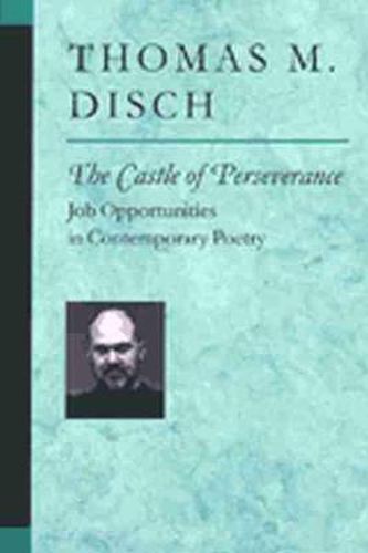Cover image for The Castle of Perseverance: Job Opportunities in Contemporary Poetry