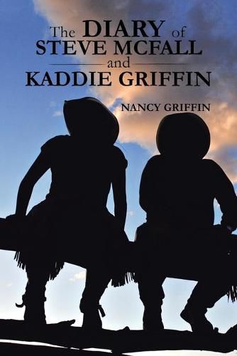 The Diary of Steve McFall and Kaddie Griffin