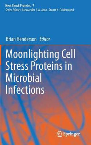 Cover image for Moonlighting Cell Stress Proteins in Microbial Infections