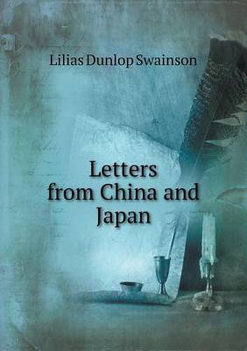 Cover image for Letters from China and Japan