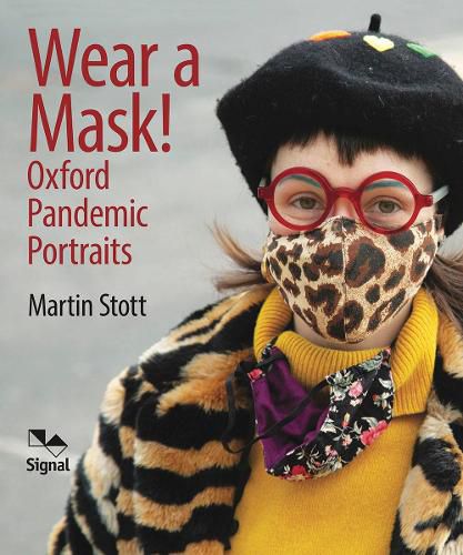 Cover image for Wear A Mask!: Oxford's Pandemic Portraits