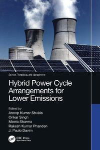 Cover image for Hybrid Power Cycle Arrangements for Lower Emissions