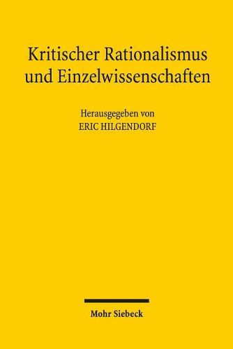 Cover image for Kritischer Rationalismus und Einzelwissenschaften: Zum Einfluss des Kritischen Rationalismus auf die Grundlagendebatten