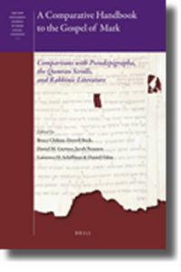 Cover image for A Comparative Handbook to the Gospel of Mark: Comparisons with Pseudepigrapha, the Qumran Scrolls, and Rabbinic Literature