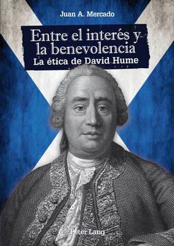 Cover image for Entre El Interes Y La Benevolencia: La Etica de David Hume