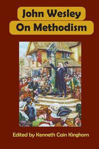 Cover image for John Wesley on Methodism