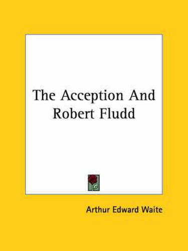 Cover image for The Acception and Robert Fludd