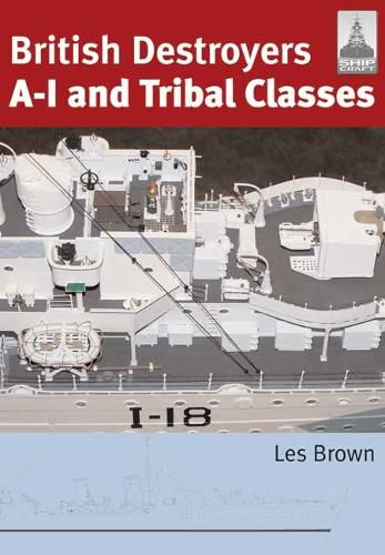 Cover image for British Destroyers: A-I and Tribal Classes