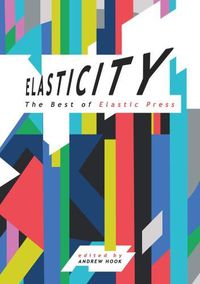 Cover image for Elasticity: The Best of Elastic Press