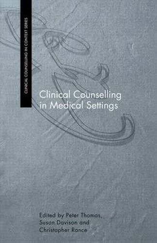 Cover image for Clinical Counselling in Medical Settings