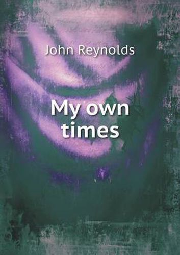 Cover image for My own times