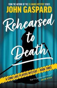 Cover image for Rehearsed To Death