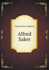 Cover image for Alfred Saker