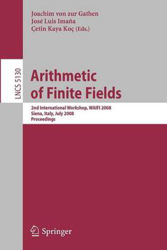 Cover image for Arithmetic of Finite Fields: Second International Workshop, WAIFI 2008, Siena, Italy, July 6-9, 2008, Proceedings