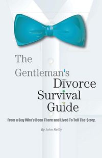 Cover image for The Gentleman's Divorce Survival Guide