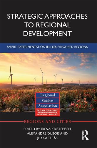 Cover image for Strategic Approaches to Regional Development: Smart Experimentation in Less-Favoured Regions