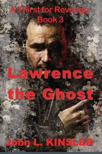 Cover image for Lawrence the Ghost: Thirst for Revenge, Book 3