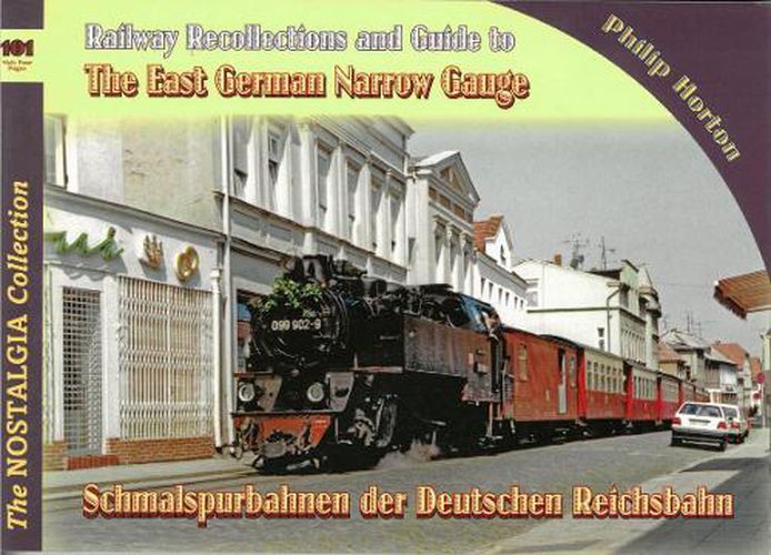 Cover image for Vol 101 Railways & Recollections 101 The East German Narrow Gauge