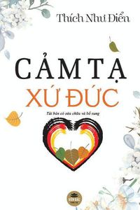 Cover image for C&#7843;m t&#7841; X&#7913; &#272;&#7913;c: Tai b&#7843;n co s&#7917;a ch&#7919;a va b&#7893; sung