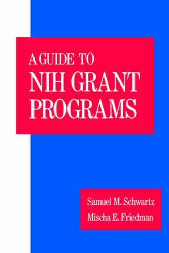 Cover image for A Guide to the NIH Grant Programs