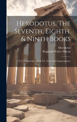 Cover image for Herodotus, The Seventh, Eighth, & Ninth Books