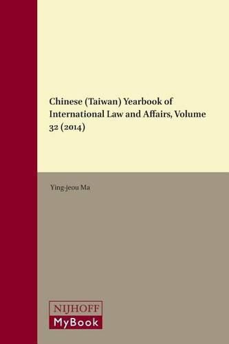 Cover image for Chinese (Taiwan) Yearbook of International Law and Affairs, Volume 32 (2014)