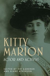 Cover image for Kitty Marion: Actor and Activist