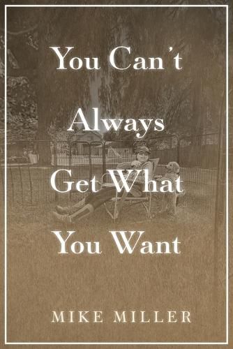 Cover image for You Can't Always Get What You Want