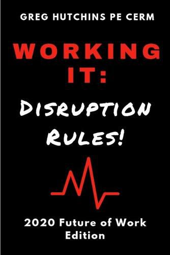 Cover image for Working It: Disruption Rules: 2020 Edition