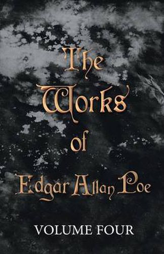 Cover image for The Works of Edgar Allan Poe - Volume Four