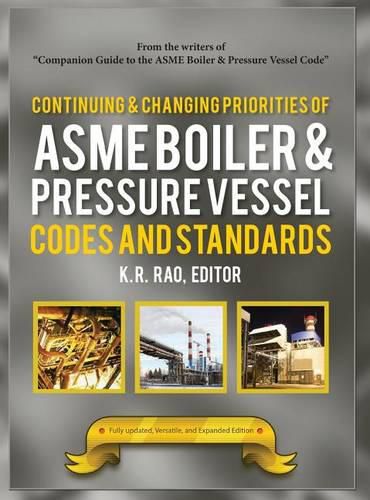 Cover image for Continuing and Changing Priorities of the ASME Boiler and Pressure Vessel Codes and Standards