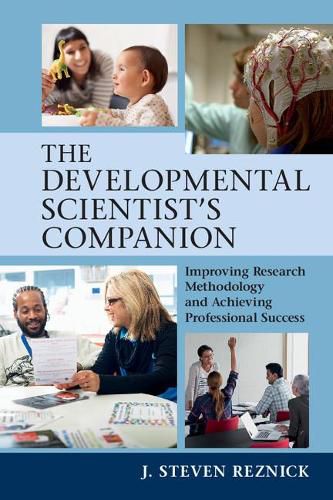 Cover image for The Developmental Scientist's Companion: Improving Research Methodology and Achieving Professional Success