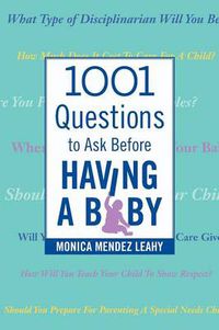 Cover image for 1001 Questions to Ask Before Having a Baby