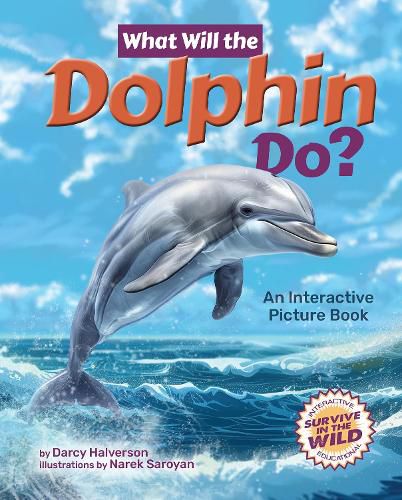 Cover image for What Will the Dolphin Do?