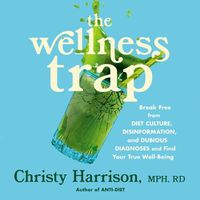 Cover image for The Wellness Trap