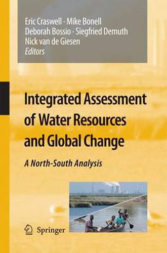 Cover image for Integrated Assessment of Water Resources and Global Change: A North-South Analysis